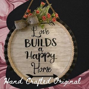 Hand Crafted Wall Art - Love Builds A Happy Home Original Wisdom Inspiration NEW
